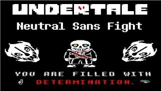 UNDERTALE Neutral Sans Fight Completed [upl. by Acysej410]