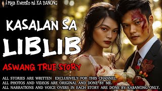 KASALAN SA LIBLIB  Kwentong Aswang  True Story [upl. by Hairabez614]