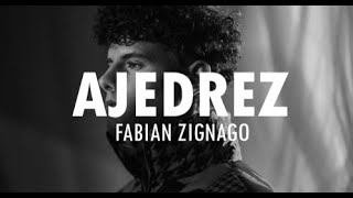 Ajedrez  Fabian Zignago letra [upl. by Ssepmet]