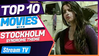 Top 10 Movies with Stockholm Syndrome Theme [upl. by Ymor]