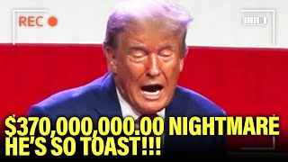 SCARED Trump FLIPS OUT Over 370 MILLION Demand by Prosecutor [upl. by Akkimat568]