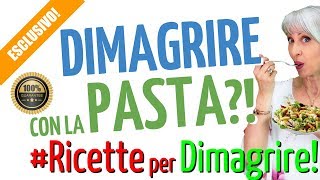 DIMAGRIRE con la PASTA ricetta BRUCIA GRASSI ANTI CELLULITE di INSALATA di PASTA FREDDA light [upl. by Yerga]