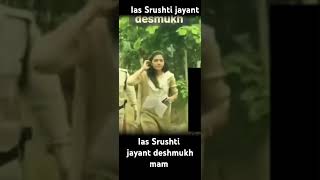 ias Srushti jayant deshmukh mam [upl. by Mcdougall]