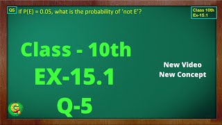 Ex 151 Q5 Class10  Probability  Exercise 151  Class10 Math  Class10 Ex 151 Q5  Green Board [upl. by Aeslehs840]