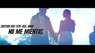 Cristian Kriz  No Me Mientas Official Video [upl. by Germaun]