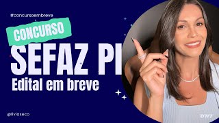 🔥 CONCURSO SEFAZ PI  Provas em 2025 Saiba quais editais utilizar na preparação para esta prova [upl. by Hayifas664]