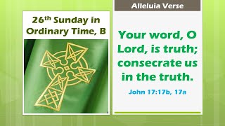 Alleluia Verse  26th Sunday in Ordinary Time B Jn 1717b 17a [upl. by Nahor]