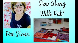 Pat Sloan 10 13 17 Sew Along [upl. by Japheth]