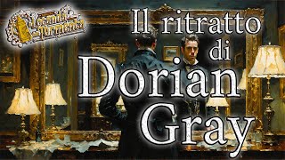 Audiolibro Il ritratto di Dorian Gray  Oscar Wilde [upl. by Ahsieym480]