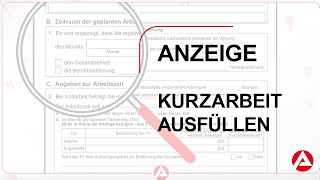 Bundesagentur für Arbeit  Anzeige über Arbeitsausfall ausfüllen  Kurzarbeit [upl. by Crabb]