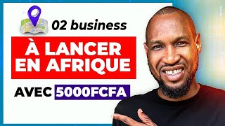 2 Business à lancer en AFRIQUE avec 5000 FCFA [upl. by Beauchamp]