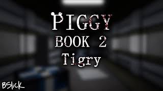 Official Piggy Book 2 Soundtrack  Chapter 3 quotTigryquot [upl. by Eusadnilem]