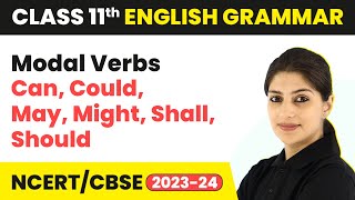 Modal Verbs  Can Could May Might Shall Should  Class 11 English Grammar [upl. by Tamarra]