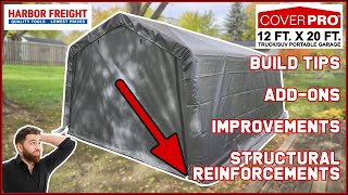 Harbor Freight 12x20 Portable Garage Build Tips Addons Improvements Structural Reinforcements [upl. by Nywra]