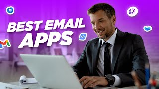 Top 7 Email Apps You Can Try in 2024 [upl. by Cyrilla510]