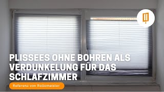 Plissee Montage zum Kleben ohne Bohren blickdicht und als Verdunkelung für das Schlafzimmer [upl. by Enrobialc]