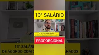 13° SALÁRIO DÉCIMO TERCEIRO SALÁRIO PROPORCIONAL [upl. by Jacob]