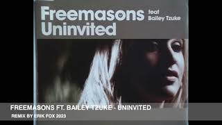 Freemasons ft Bailey Tzuke  Uninvited remix by Erik Fox 2023 [upl. by Nylirak]