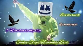 online Stape Humming Bess susovon remix Ham dono he alag alag song dj remix ✨🔥🎶 [upl. by Snah]