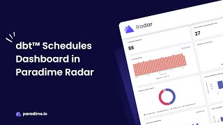 dbt™ Schedule Monitoring Made Easy Paradime Radar Schedules Dashboard Guide [upl. by Stacy]