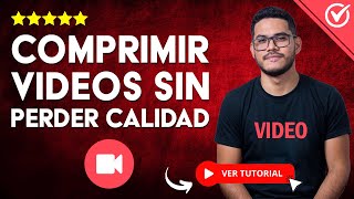 Cómo COMPRIMIR VIDEOS SIN PERDER CALIDAD  🎞️​ Reduce el Tamaño de tus Videos ​🎞️​ [upl. by Sioux196]