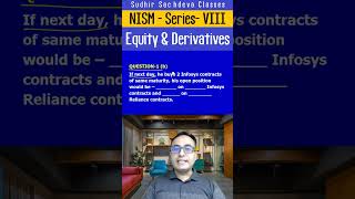 NISM Practice Question11  Open Position SERIES VIII  EQUITY AND DERIVATIVES MCQs [upl. by Lareine]