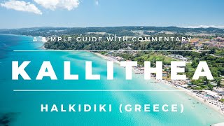 Kallithea Halkidiki Kassandra Greece A Simple Travel Guide  Beach Drone Footage amp Commentary [upl. by Betthel316]