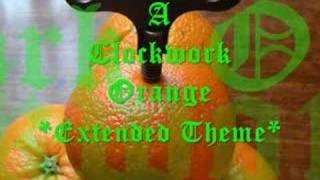 A Clockwork Orange  Extended Theme amp Title Music [upl. by Stout]