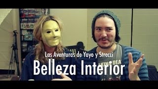 Las Aventuras de Yayo y Strecci  Belleza Interior [upl. by Iinden]