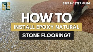 How To Install Epoxy Natural Stone Flooring  Steps To Install Epoxy Natural Stone Flooring 2024 [upl. by Tuttle]