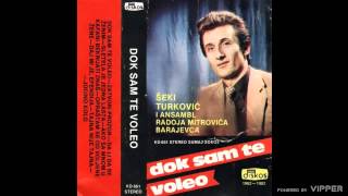 Seki Turkovic  Tajna nije tajna  Audio 1982 [upl. by Haleak693]