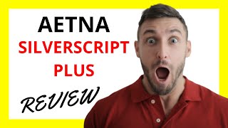 🔥 Aetna SilverScript Plus Review Pros and Cons [upl. by Jael623]