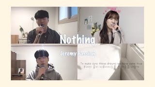 Nothing  Jeremy Passion cover [upl. by Edahc]