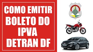 Como emitir boleto do IPVA 2021 DETRAN DF [upl. by Marolda593]