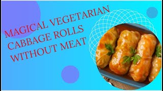 Magical vegetarian cabbage rolls without meat [upl. by Gona]