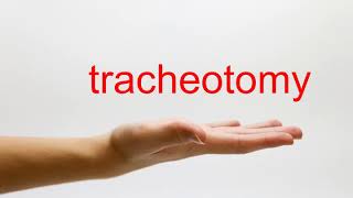 How to Pronounce tracheotomy  American English [upl. by Joon]