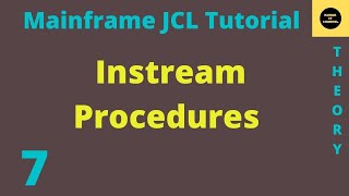 Procedures in JCL  Instream Procedures Mainframe JCL Tutorial  Part 7 [upl. by Alhan]