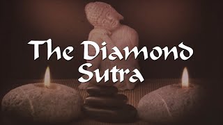 The Diamond Sutra  Ancient Mahāyāna Buddhism Text  Full audiobook [upl. by Anuqahs577]