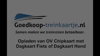 Opladen van OV Chipkaart Dagkaart Fiets of Dagkaart Hond [upl. by Redleh]