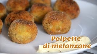 POLPETTE DI MELANZANE VEGETARIANE vegetarian eggplant balls sub eng [upl. by Jacqueline]