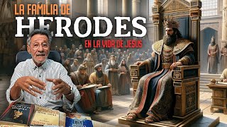 La familia de Herodes en la vida de Jesús [upl. by Zerk]