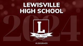 Lewisville HS Graduation 2024 [upl. by Aonehc500]