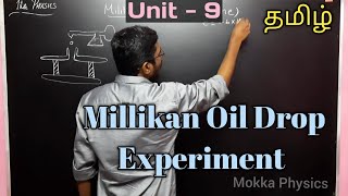 Millikan Oil Drop  Experiment  Unit 9 Class 12 TamilMokkaPhysics [upl. by Nevarc]