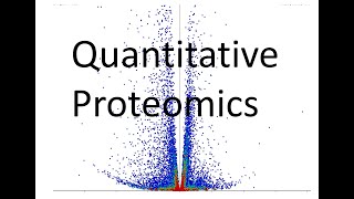 4 Quantitative Proteomics [upl. by Donaldson]