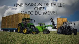 Une saison de paille chez GAEC DU MEVEL FS17 [upl. by Ybot683]