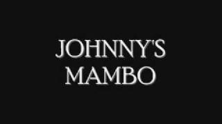 JOHNNYS MAMBO [upl. by Wylde]