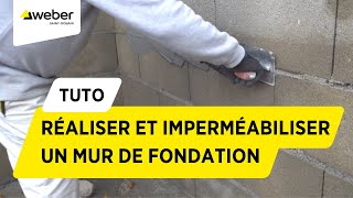 Comment réaliser et imperméabiliser un mur de fondation   Weber [upl. by Giarg826]