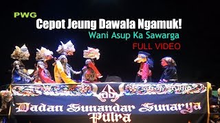 WAYANG GOLEK Ngalawak Dalang DADAN SUNANDAR SUNARYA  Putra Giri Harja 3 [upl. by Ahsied79]