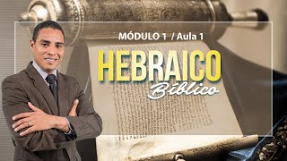 Aprenda o Hebraico Bíblico Passo a Passo  Aula ao Vivo [upl. by Haimaj657]