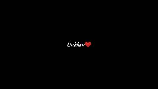 Undhan rasigaye naanum unakken puriyavillai song blackscreen whatsapp status [upl. by Aimahc567]